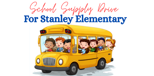 School Supply Drive for Stanley Elementary